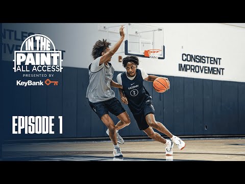 In the Paint: All Access | Episode 1 | UConn Men&#039;s Basketball