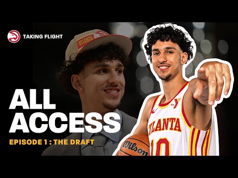 Taking Flight Episode 1: The Draft - Zaccharie Risacher &amp; Nikola Ðurišić | Atlanta Hawks All Access